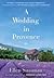 A Wedding in Cassis by Ellen Sussman