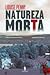 Natureza Morta by Louise Penny