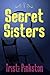 Secret Sisters by Tristi Pinkston