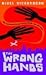 The Wrong Hands