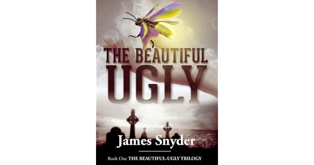 The BeautifulUgly by James Snyder