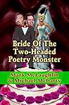 Bride of the Two-Headed Poetry Monster by Mark McLaughlin
