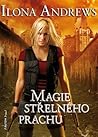 Magie střelného prachu by Ilona Andrews