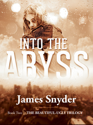 Into the Abyss (The Beautiful-Ugly Trilogy, #2)