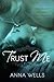 Trust Me