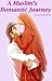 A Muslim's Romantic Journey