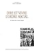 Dire et vivre l’ordre social en France sous l’Ancien Régime by Fanny Cosandey