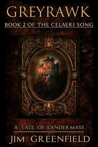 Greyrawk (The Celaeri Song, #2)