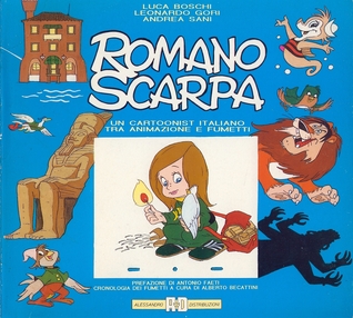 Romano Scarpa: un cartoonist italiano tra animazione e fumetto