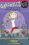 Gargoyles Gone AWOL by Clémentine Beauvais
