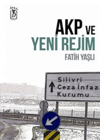AKP ve Yeni Rejim