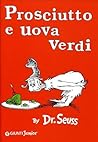 Prosciutto e uova verdi by Dr. Seuss