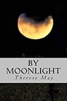 By Moonlight (Hearts of Courage Book 1) By Moonlight (Hearts of Courage Book 1)