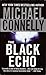 The Black Echo (Harry Bosch, #1; Harry Bosch Universe, #1)
