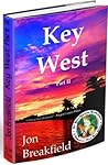 KEY WEST: Part II