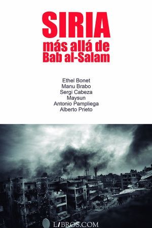 Siria. Más allá de Bab Al-Salam