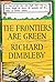 The Frontiers Are Green