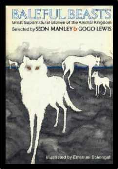 Baleful Beasts: Great Supernatural Stories of the Animal Kingdom (Unknown Binding)
