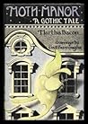 Moth Manor by Martha Sherman Bacon