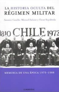 La Historia Oculta del Régimen Militar (Hardcover)