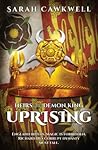 Uprising (1) by Sarah Cawkwell