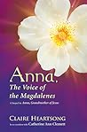 Anna, the Voice of the Magdalenes by Claire Heartsong