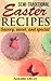 Semi-Traditional Easter Recipes by Natalie Oliver