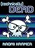 [technically] DEAD (DEAD[ish], #2)