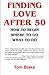 Finding Love After 50: How to Begin. Where to Go. What to Do