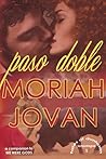 Paso Doble by Moriah Jovan