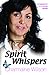 Spirit Whispers - Autobiography of a Psychic Medium by Charmaine Wilson