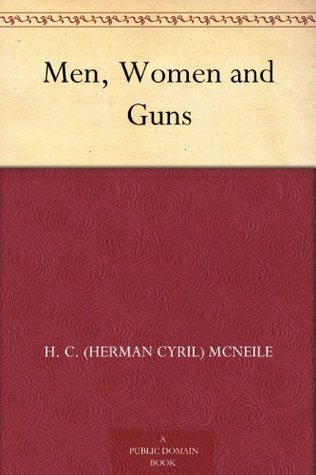 Men, Women and Guns (Kindle Edition)