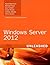Windows Server 2012 Unleashed by Rand H. Morimoto