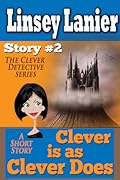 Clever is as Clever Does: Story 2