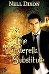The Cinderella Substitute by Nell Dixon