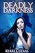 Deadly Darkness (Deadly Dar...