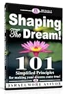 Shaping the dream
