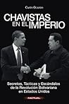 Chavistas en el Imperio by Casto Ocando