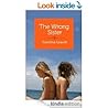 The Wrong Sister by Caroline Leavitt The Wrong Sister by Caroline Leavitt