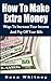 How To Make Extra Money: Ways To Increase Your Income And Pay Off Your Bills