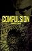Compulsion (Emily Stone, #1)