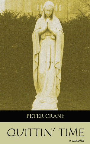 Quittin' Time (a novella)