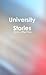 University Stories