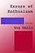 Errors of Enthusiasm by Guy Gallo
