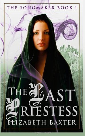 The Last Priestess (The Songmaker, #1)
