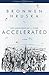 Accelerated: A Novel
