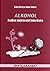 Alkohol. Kuidas säästa end tulevikuks by Atko Viru