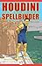 Houdini: The Ultimate Spellbinder