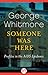 Someone Was Here: Profiles in the AIDS Epidemic