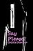 Say Please Part One